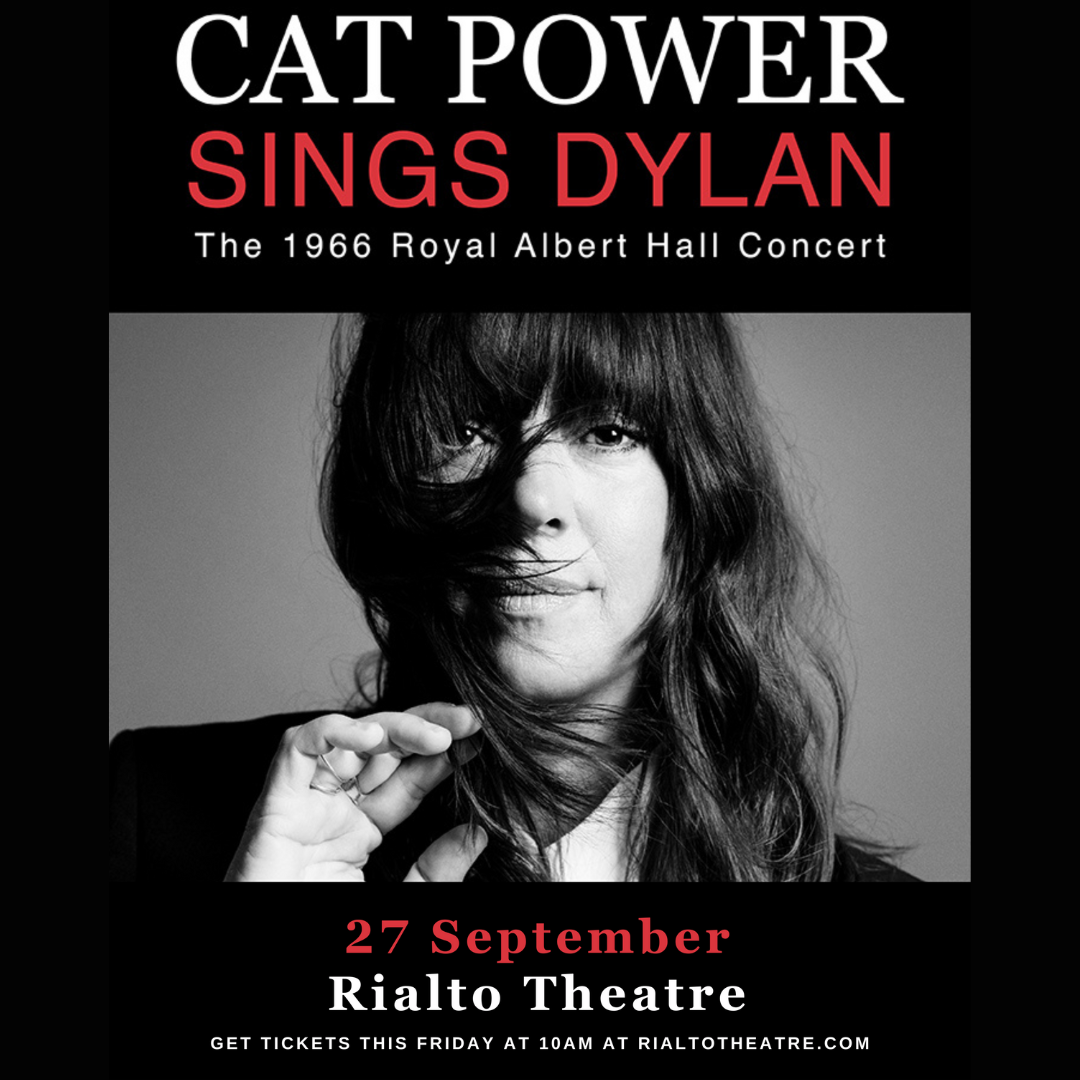 CAT POWER SINGS DYLANRialto Theatre