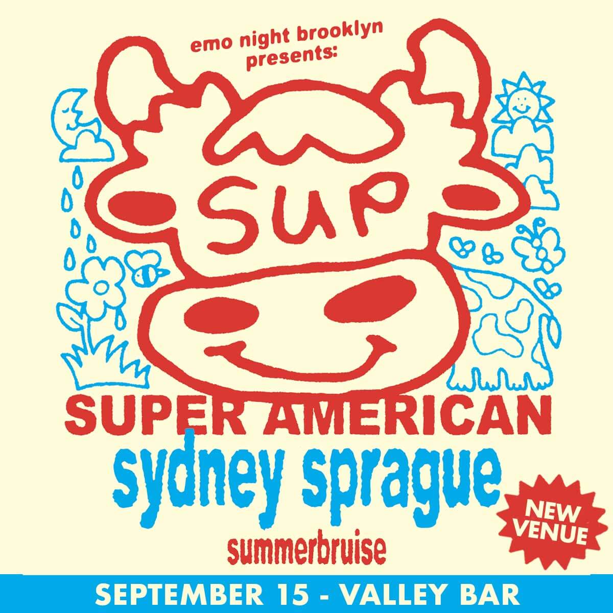 SUPER AMERICAN and SYDNEY SPRAGUEValley Bar