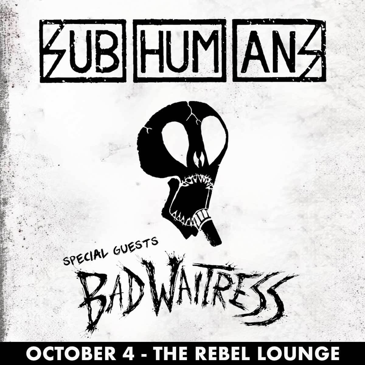 SUBHUMANSThe Rebel Lounge