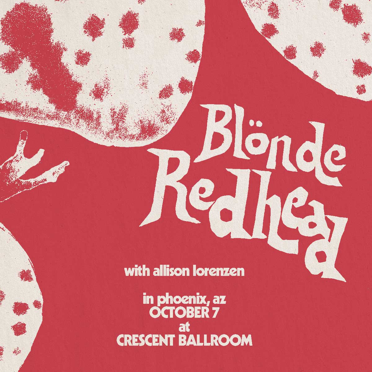 BLONDE REDHEADCrescent Ballroom