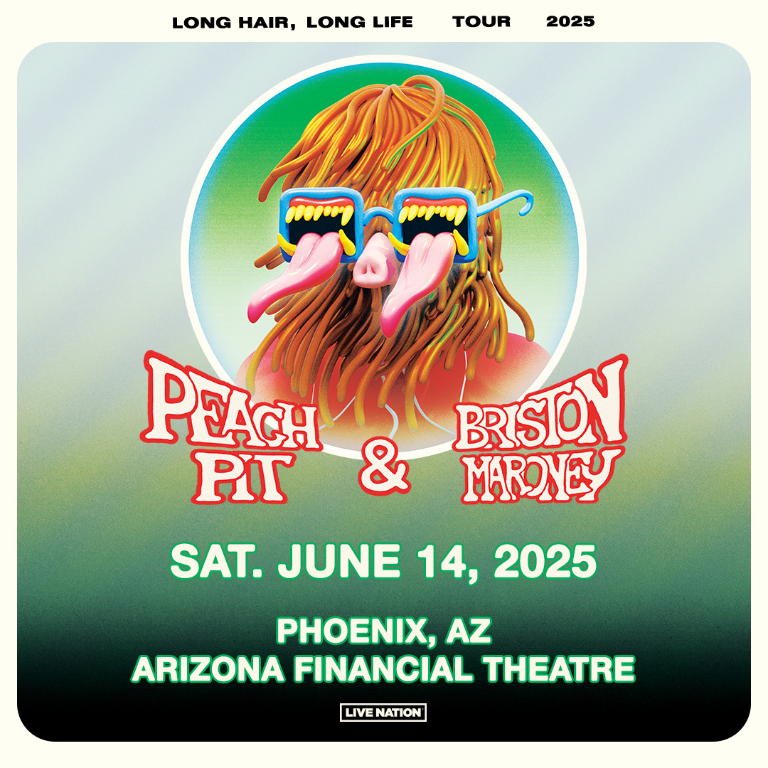 PEACH PIT & BRISTON MARONEYArizona Financial Theatre