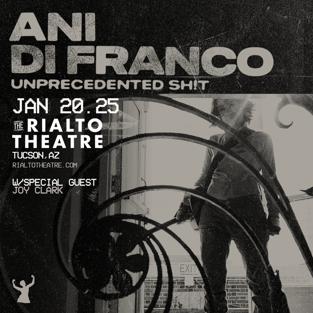 ANI DIFRANCOThe Rialto Theatre - Tucson