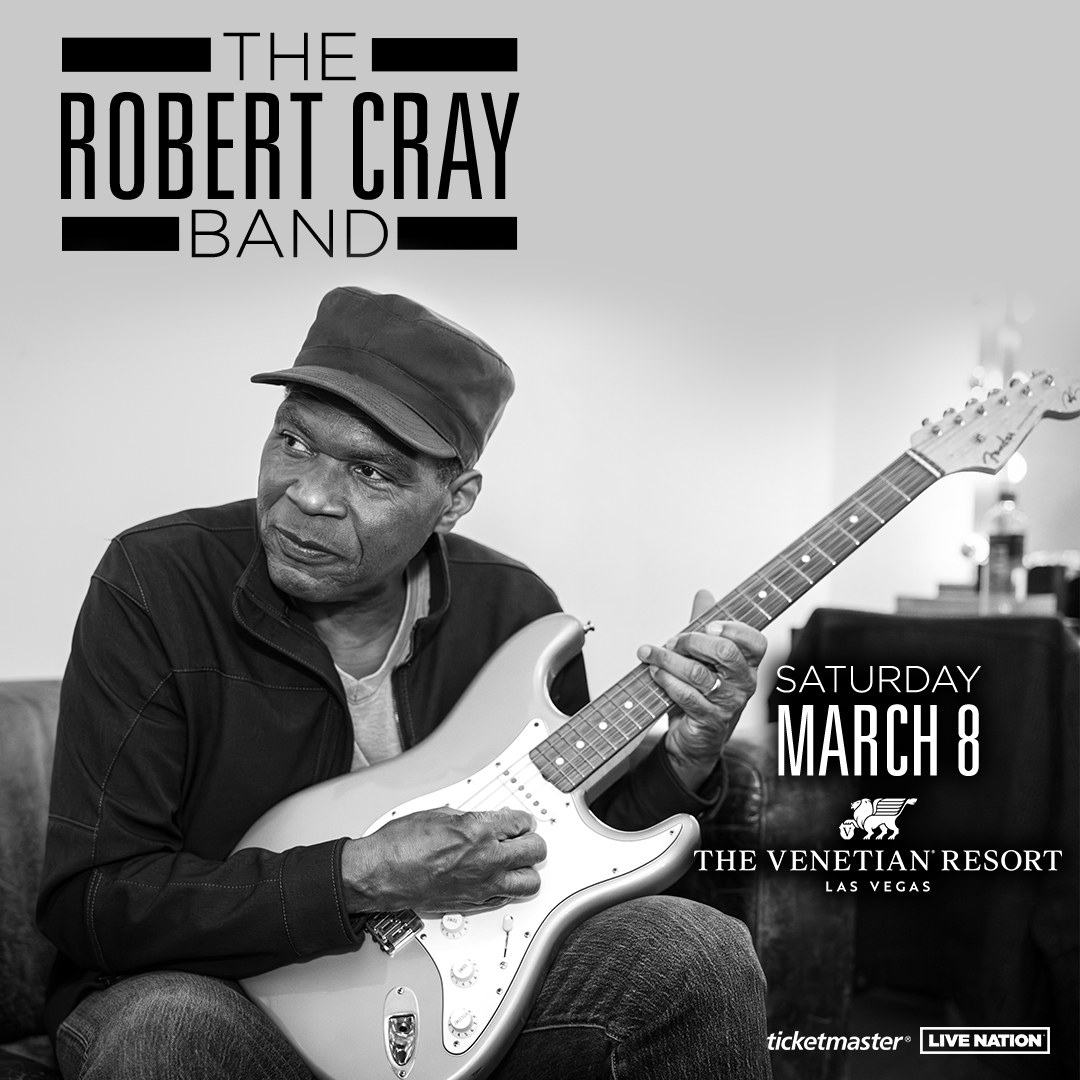 THE ROBERT CRAY BANDSummit Showroom at Venetian Resort