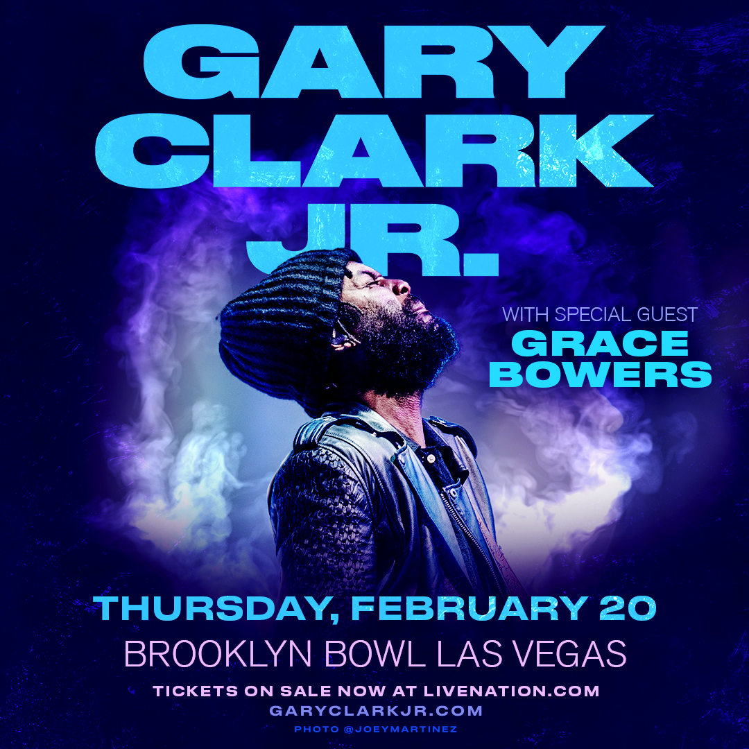 GARY CLARK JR.Brooklyn Bowl Las Vegas