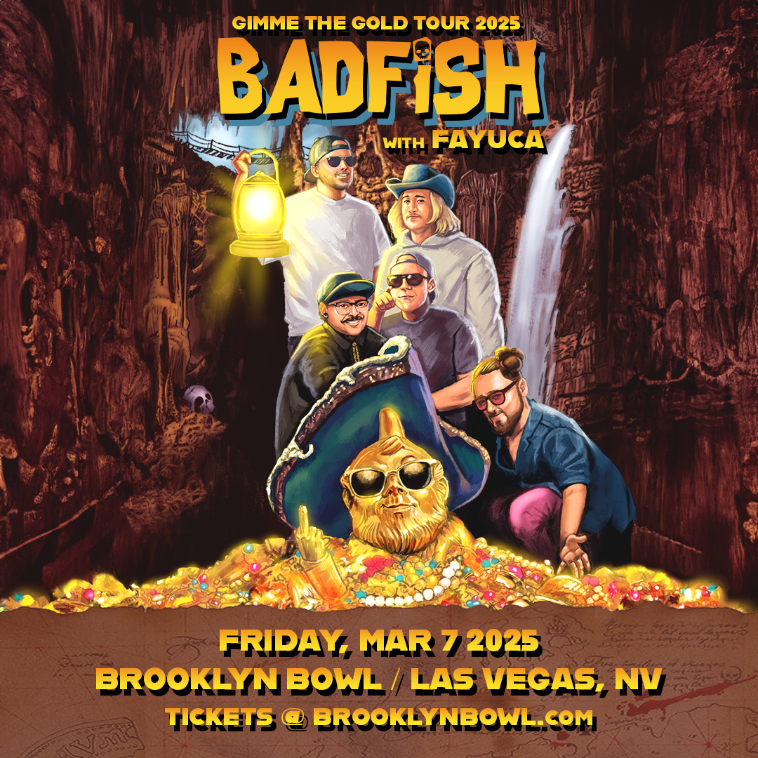 BADFISH - A TRIBUTE TO SUBLIMEBrooklyn Bowl Las Vegas